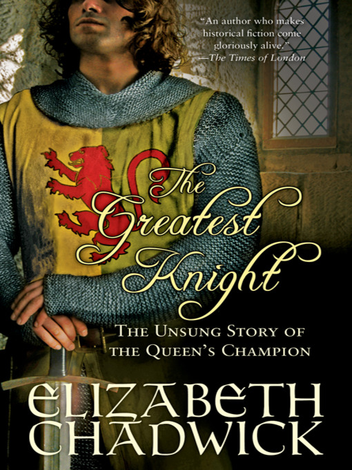 Title details for The Greatest Knight by Elizabeth Chadwick - Available